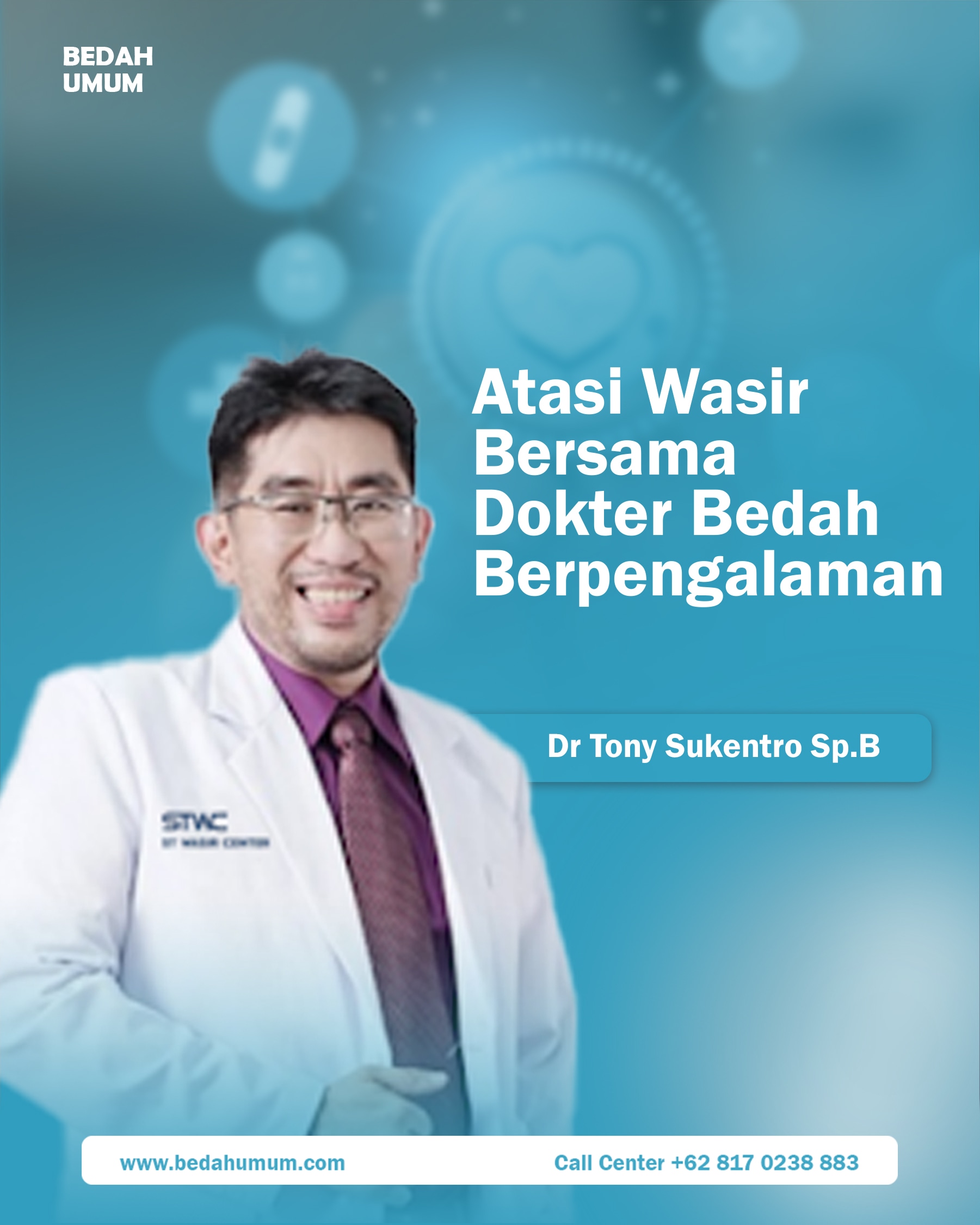 Dokter Spesialis Wasir Dr Tony Sukentro SpB